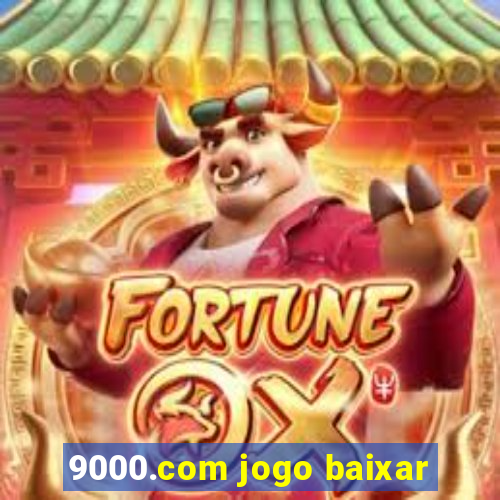 9000.com jogo baixar